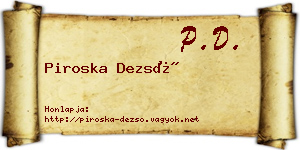 Piroska Dezső névjegykártya